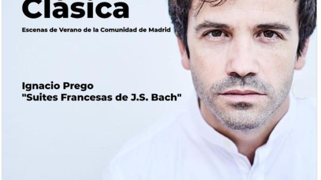 Concierto de música clásica:  Ignacio Prego  "Suites Francesas de J. S. Bach"