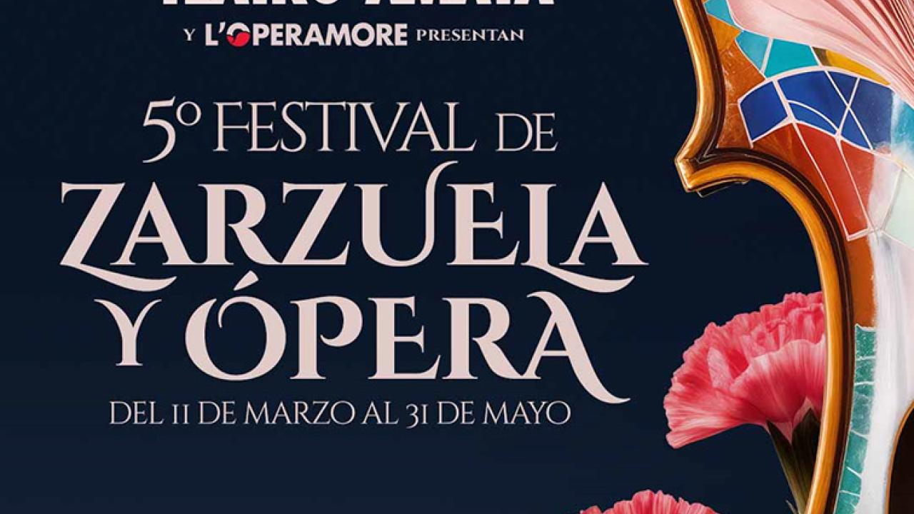 5º Festival de Zarzuela y Ópera