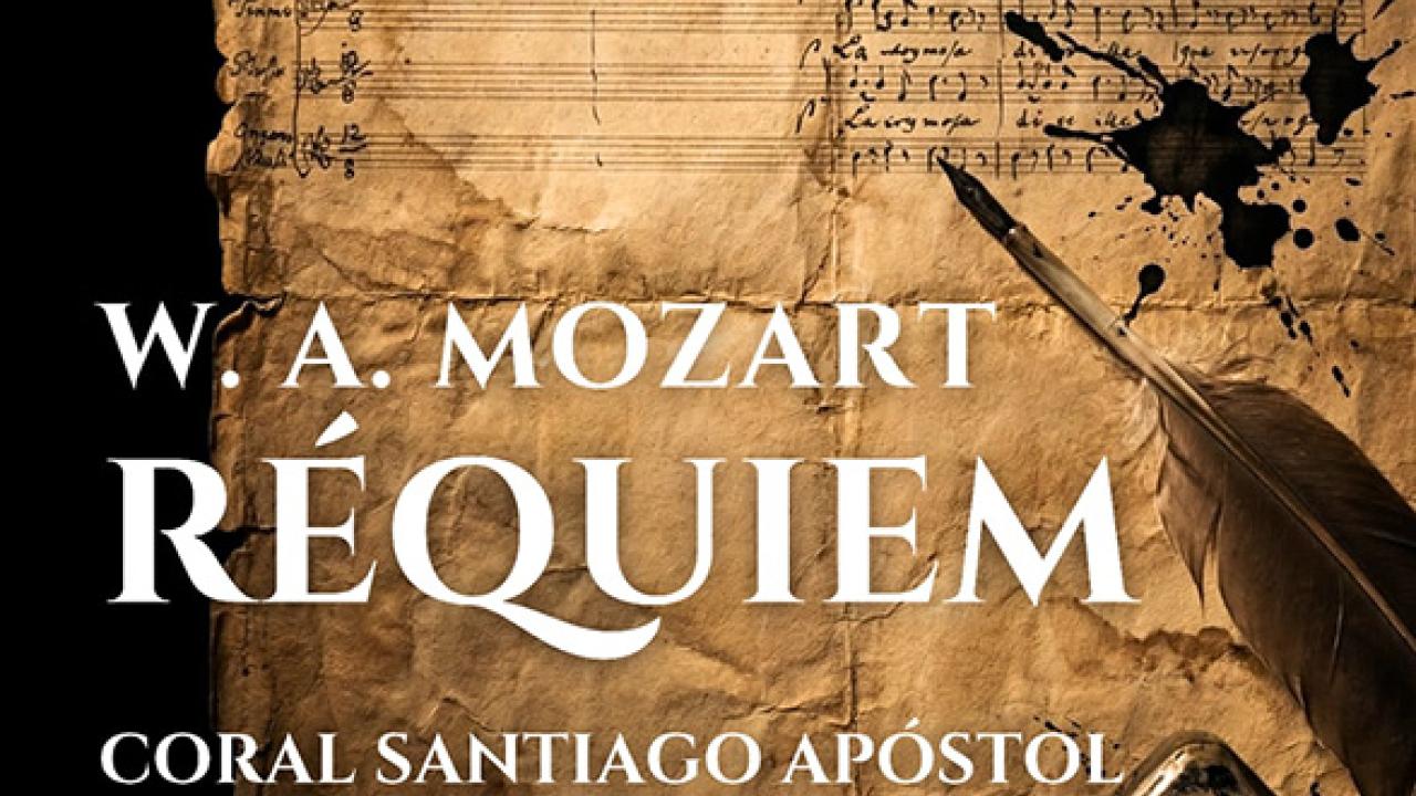 W. A. Mozart Réquiem "Coral Santiago Apóstol, Orquesta Jacobea"