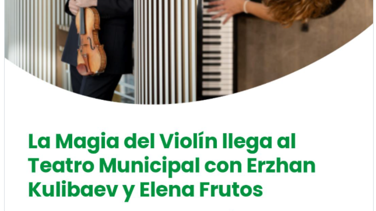 La Magia del Violín. Erzhan Kulibaev y Elena Frutos
