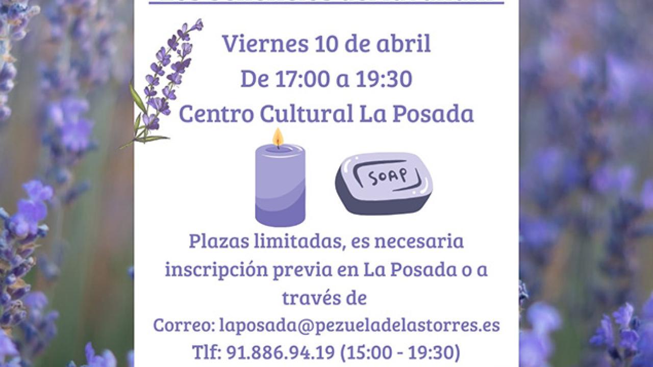 Taller de jabones y velas “Los beneficios del lavandín”