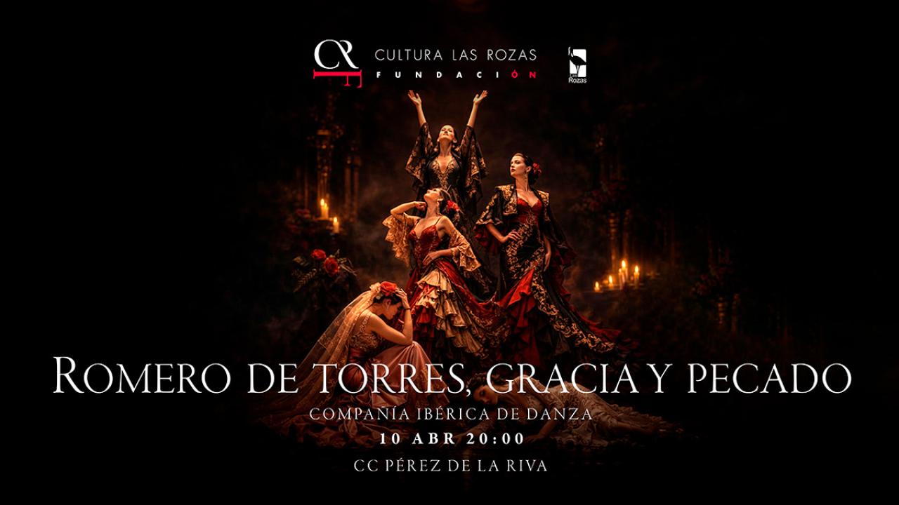 Romero de Torres, gracia y pecado. Ibérica de Danza
