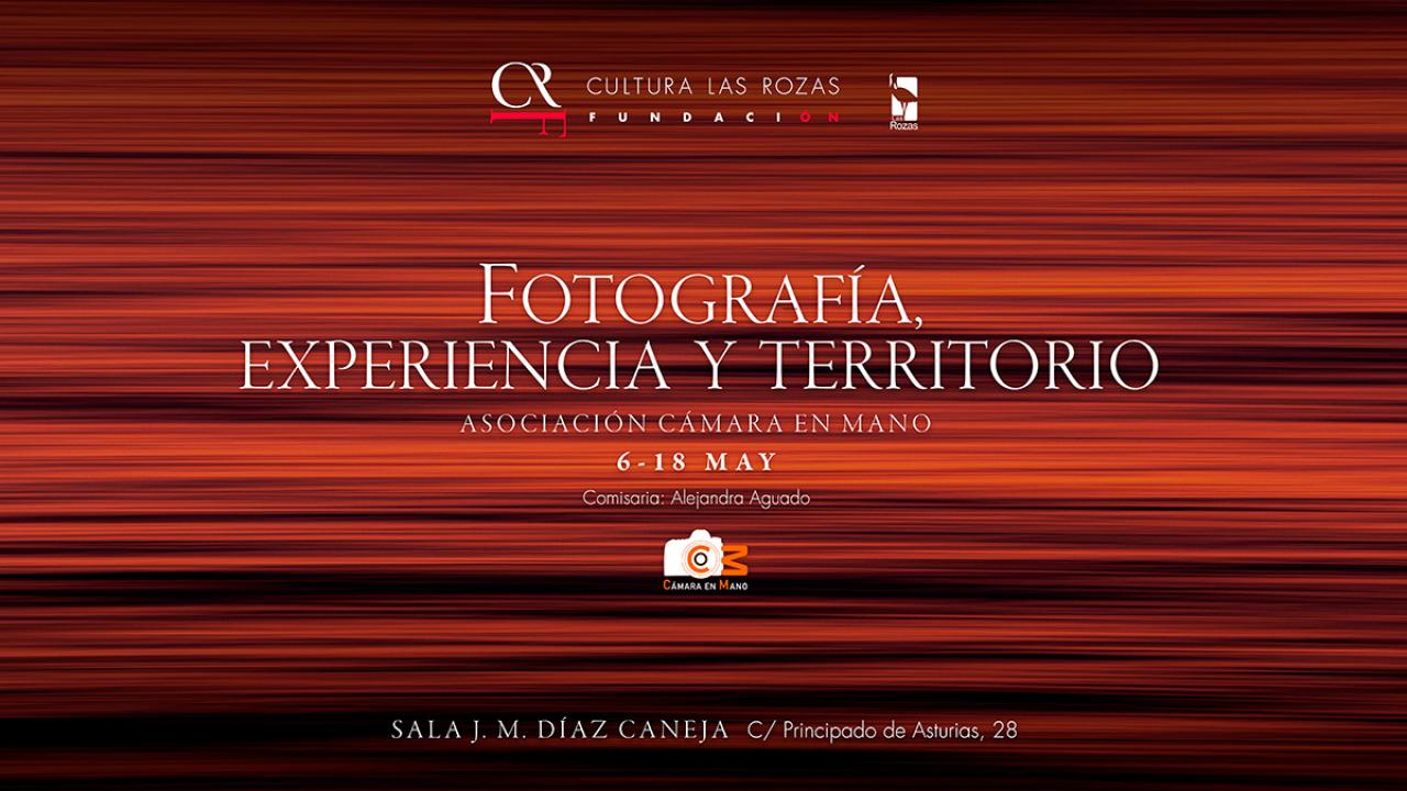 Exposición. Fotografía, experiencia y territorio