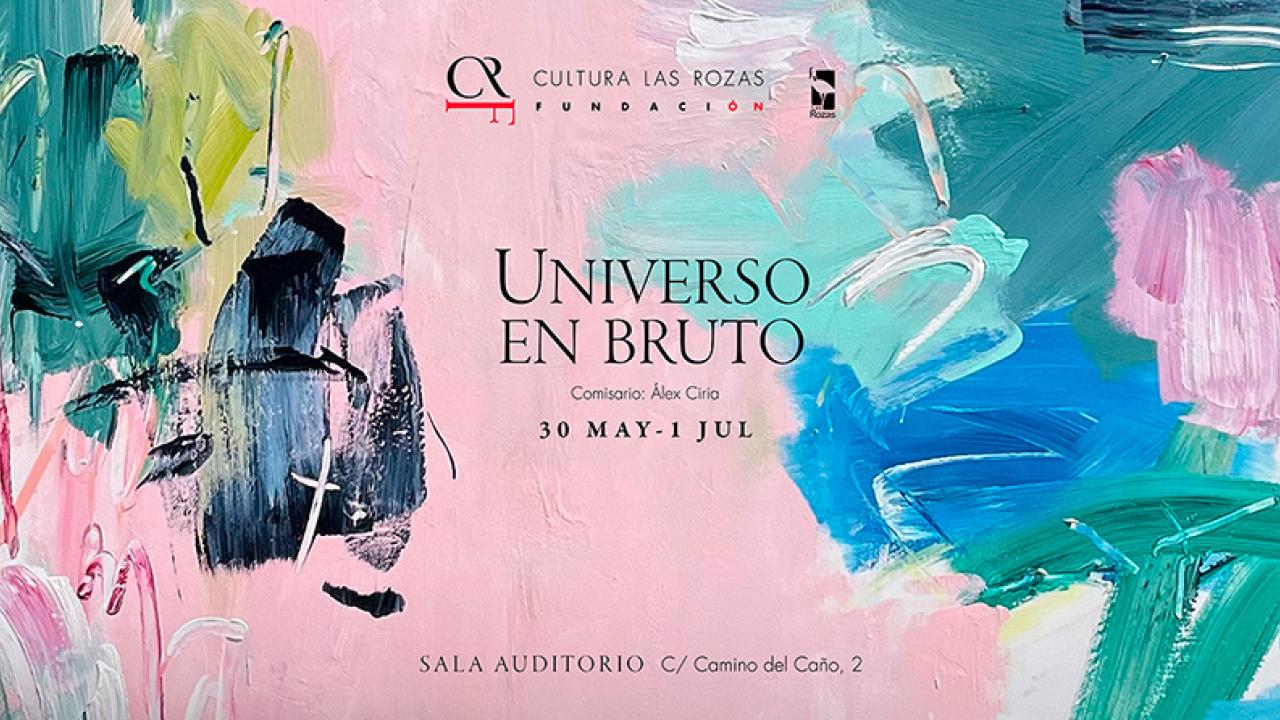 Exposición: Universo en bruto