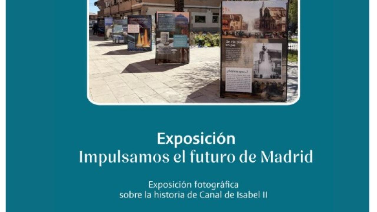 Exposición Impulsamos el futuro de Madrid