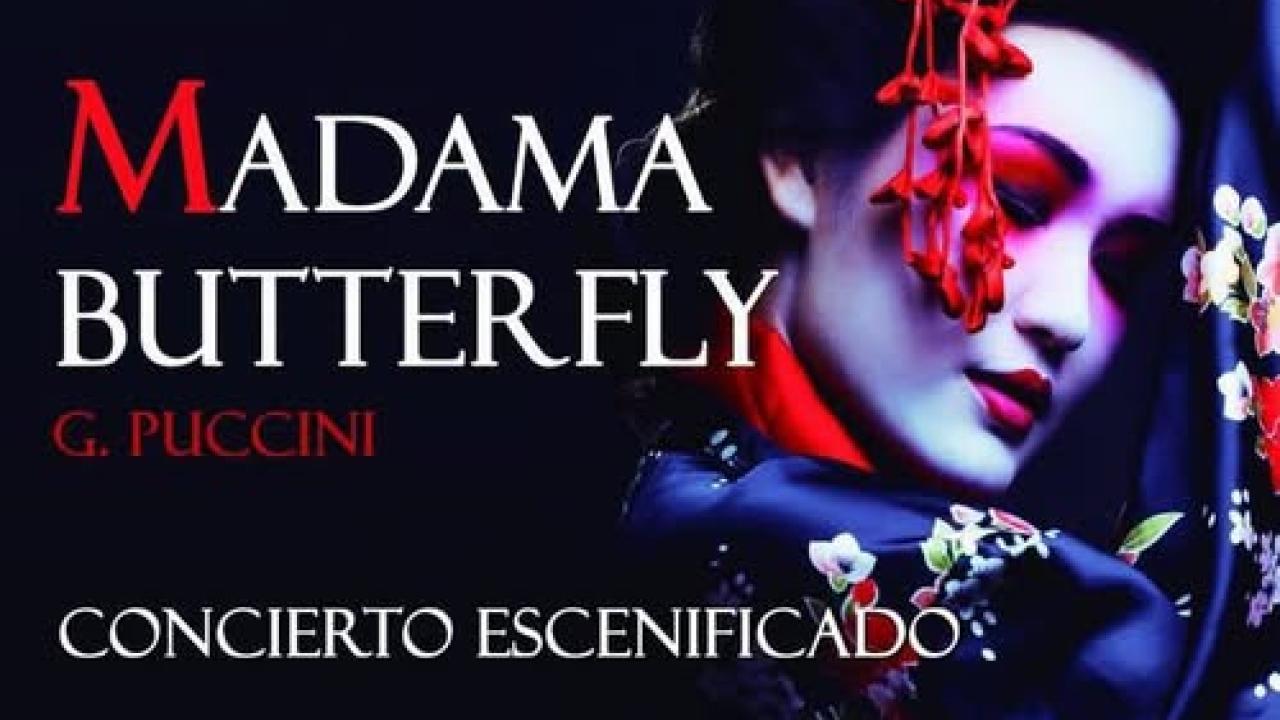 Madama Butterfly: Concierto escenificado