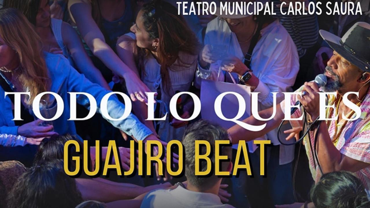 Guajiro Beat: Todo lo que es