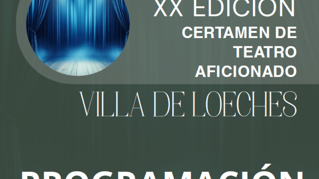 XX edición Certamen de Teatro Aficionado Villa de Loeches