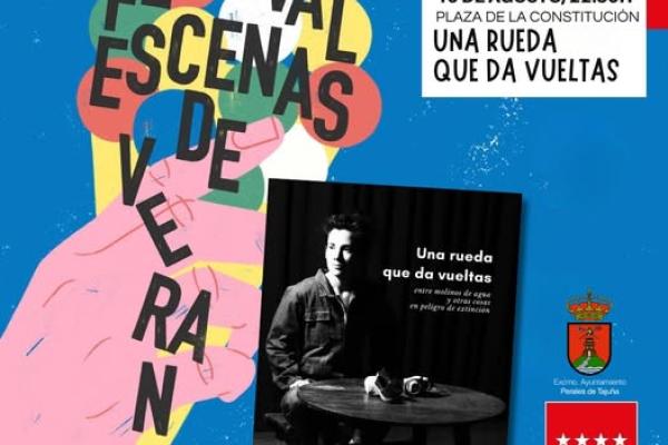 Festival Escenas de Verano:  'Una Rueda que da Vueltas' 