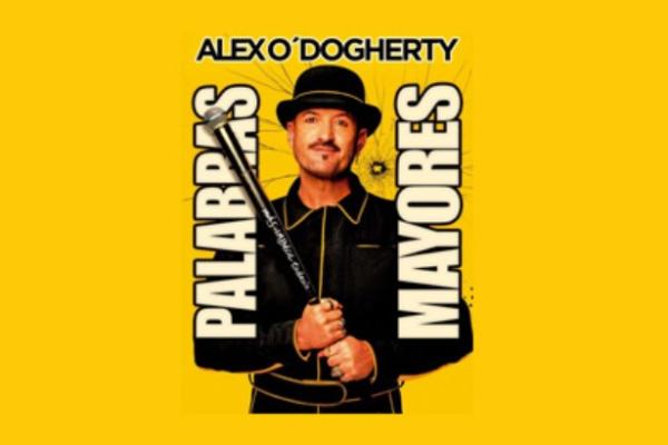 Legacomedy: Alex O'Dogherty "Palabras mayores"
