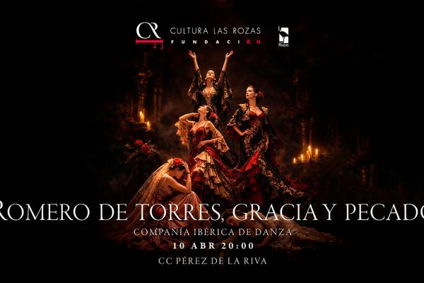 Romero de Torres, gracia y pecado. Ibérica de Danza