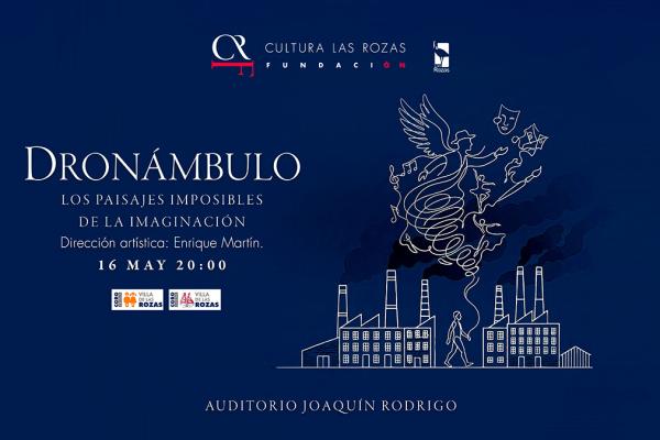 Dronámbulo. Coro Villa de Las Rozas