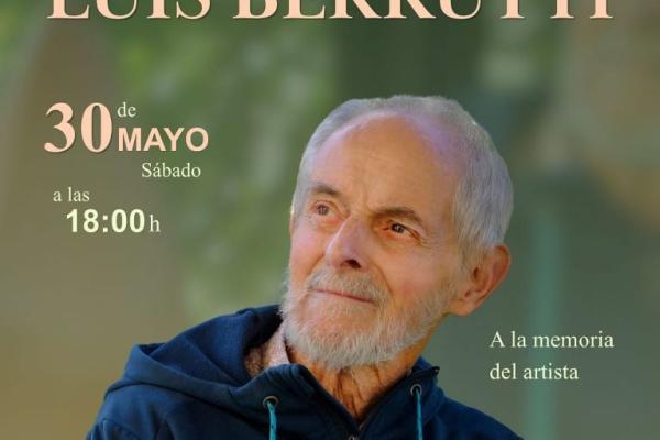 Exposición- Homenaje al artista Luis Berrutti el 30 de Mayo.