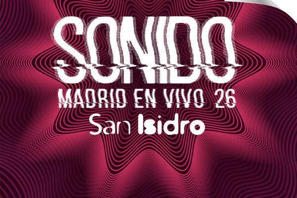 SONIDO MADRID EN VIVO 26-San Isidro