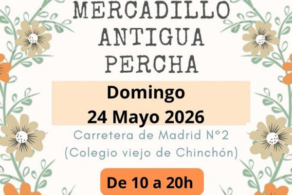 Mercadillo Antigua Percha de Chinchón 