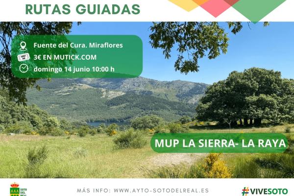 Ruta guiada: La Sierra, La Raya – La Morcuera