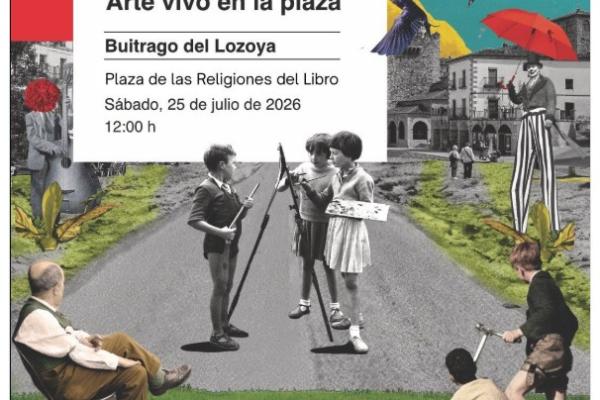 Arte vivo en la plaza: Buitrago del Lozoya
