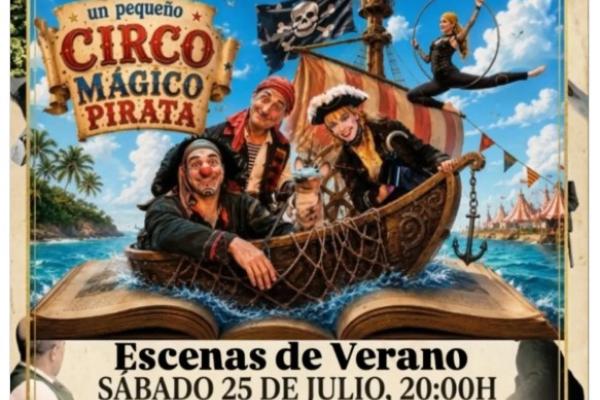 Escenas de Verano: "Un Pequeño Circo Mágico"