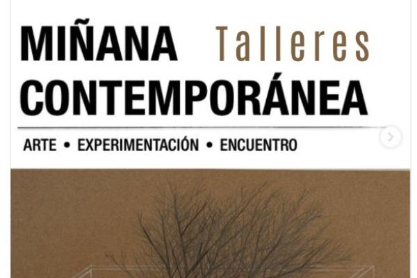 Talleres: I edición Miñana contemporánea