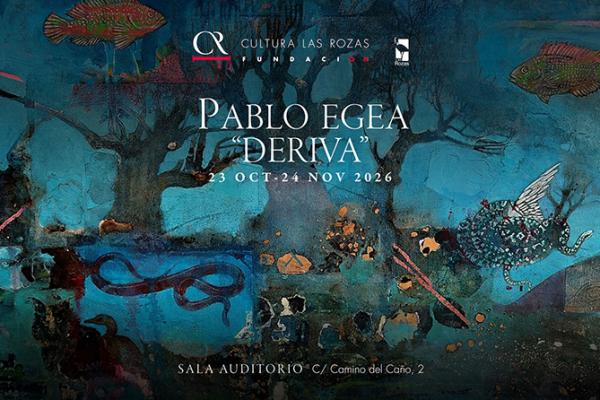Exposición: Pablo Egea - Deriva