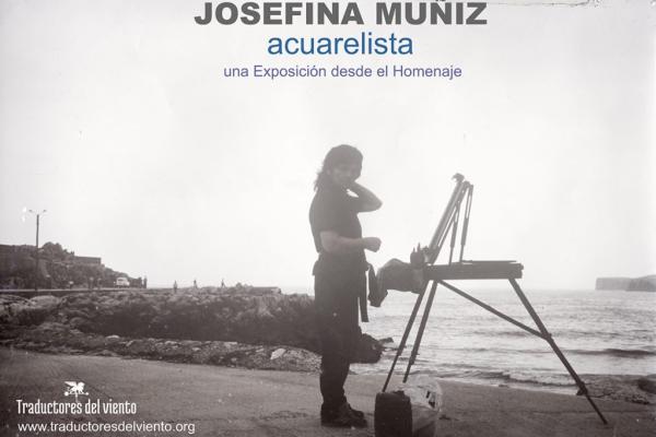 Josefina Muñiz, acuarelista · Exposición-Homenaje
