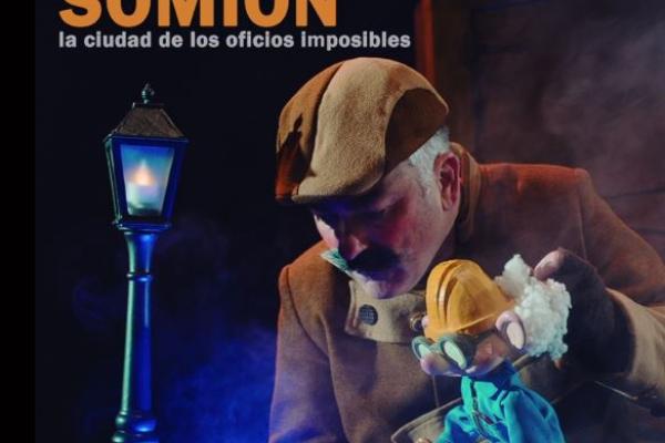 Teatro: SÒMION. La Ciudad de los Oficios Imposibles