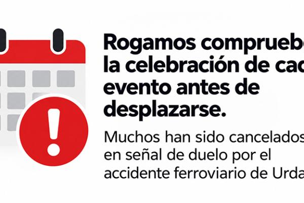 CANCELACIONES de eventos por el accidente ferroviario de Urda